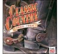 Various Artists - Classic Country: 1960-64