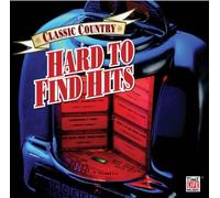 Various Artists - Classic Country: Hard to Find Hits