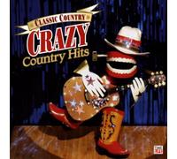 Various Artists - Classic Crazy Country Hits