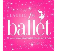 Classic Fm Ballet - Classic FM Ballet