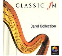 Various Artists - Classic FM Carol Collection [UK Import]