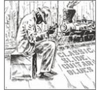 Various Artists - Classic Slide Guitar Blues