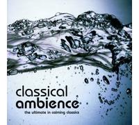 Various Artists - Classical Ambience