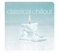 Various Artists - Classical Chillout