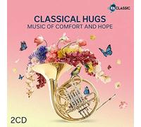 Various Artists - Classical Hugs: Music of Comfort & Hope/Various [Import]