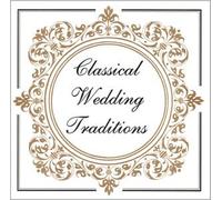 Various Artists - Classical Wedding Traditions