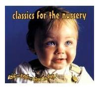 Various Artists - Classics for The Nursery