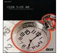 Various Artists - Club 5:00 Am