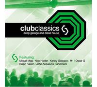 Various Artists - Club Classics: Deep Garage & Disco House