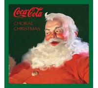 Various Artists - Coca-Cola: Choral Christmas