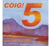 Coig! Now We Are Five