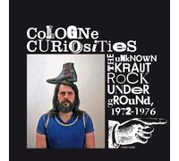 Cologne Curiosities The Unknown Krautrock Underground, 1972-1976 Vinyle