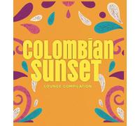 Various Artists - Colombian Sunset Lounge Compilation/Various [Import]
