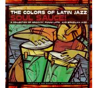Sanchez / Alexander / Puente – Colors Of Latin Jazz : Soul Sauce ! – Concord