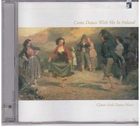 Various Artists - Come Dance with Me in Ireland: Classic Irish