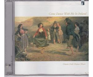 Various Artists - Come Dance with Me in Ireland: Classic Irish