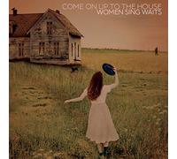 Various Artists – Come on Up to the House : Women Sing Waits – Vinyle LP
