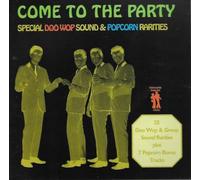 Various Artists - Come to The Party-25 Doo Wop Sound Rarities