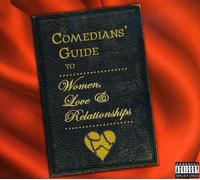 Various Artists - Comedians Guide Women, Love and Relationships