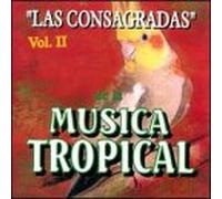 Various Artists - Consagradas De La Musica Tropical 2