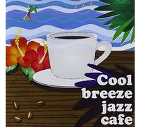 Various Artists - Cool Breeze Jazz Cafe/Various [Import]