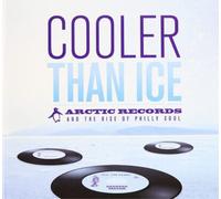 Various Artists Cooler Than Ice: Arctic Records and the Rise of Philly Soul (CD)