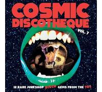 Various Artists - Cosmic Discotheque, Vol. 7: 12 Rare Junkshop Disco Gems From The '70s [Vinyl Lp]