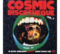 Various Artists - Cosmic Discotheque, Vol. 7: 12 Rare Junkshop Disco Gems From The '70s [Vinyl LP]