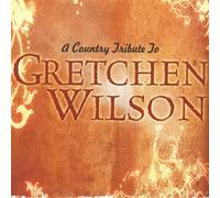 Various Artists - Country Tribute to: Gretchen Wilson