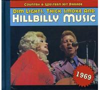 Divers artistes – Dim Lights, Thick Smoke & Hillbilly Music – CD (1969)