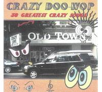 Various Artists - Crazy Doo Wop: 30 Cuts (Various Artists)