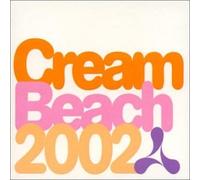 Various Artists - Cream Beach 2002 [Import]