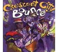 Various Artists - Crescent City Bounce