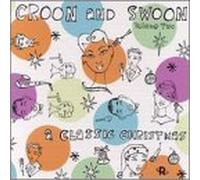 Various Artists - Croon & Swoon: Classic Christmas 2