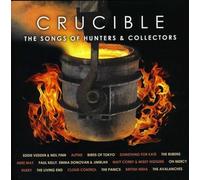 Various Artists - Crucible-The Songs of Hunters & Collectors