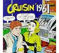 Various Artists - Cruisin 1961