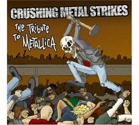 Various Artists - Crushing Metal Strikes: Tribute to Metallica