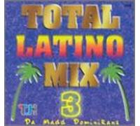 Various Artists - Da Madd Dominicas: Total Latino Mix 3