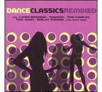 Various Artists - Dance Classics Remixed