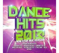 Dance Hits 2013 Non Stop Mix Version - Dance Hits 2013 Non Stop Mix Version