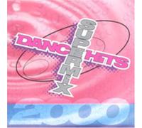Various Artists - Dance Hits Super Mix 2000