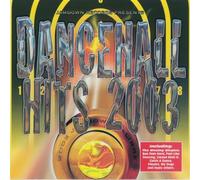 Various Artists - Dancehall Hits 2003