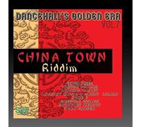 Various Artists - Dancehall's Golden Era, Vol.7-China Town Riddim