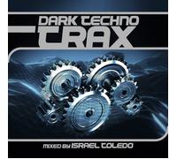 Various Artists – Dark Techno Trax – CD – Import – Mixé par Israel Toledo