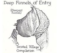 Various Artists - Deep Funnels of Entry [Import]