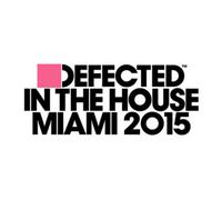 DEFECTED IN THE HOUSE MIAMI 2015 2 CD NEUF