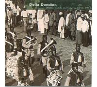 Various Artists - Delta Dandies: Dance Bands in Nigeria 19361941
