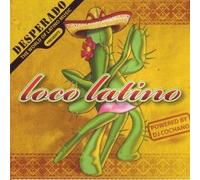 Various Artists - Desperado Presents Loco Latino [Import]