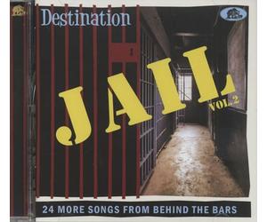 Various Artists - Destination: Jail, Vol. 2
