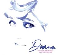 VARIOUS ARTISTS - DIANA THE MUSICAL ORIGINAL BROADWAY CAST RECORDING X - D2z